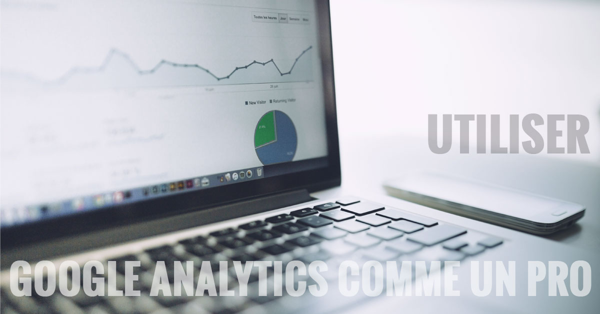 5 utilisations de Google Analytics auxquelles vous n’avez pas songé