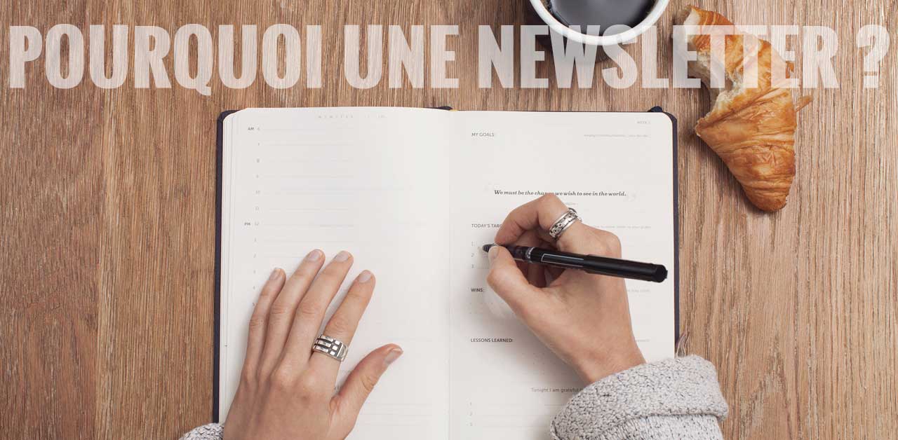 Pourquoi écrire une newsletter ?