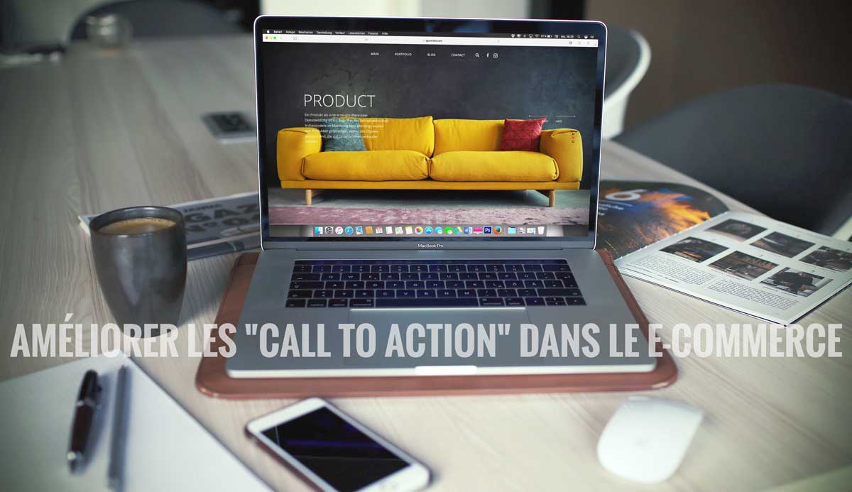 8 façons d’améliorer les « call to action » dans le e-commerce