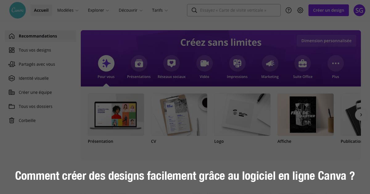 Comment créer des designs facilement grâce au logiciel en ligne Canva ?