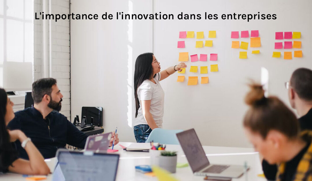 L’importance de l’innovation dans les entreprises