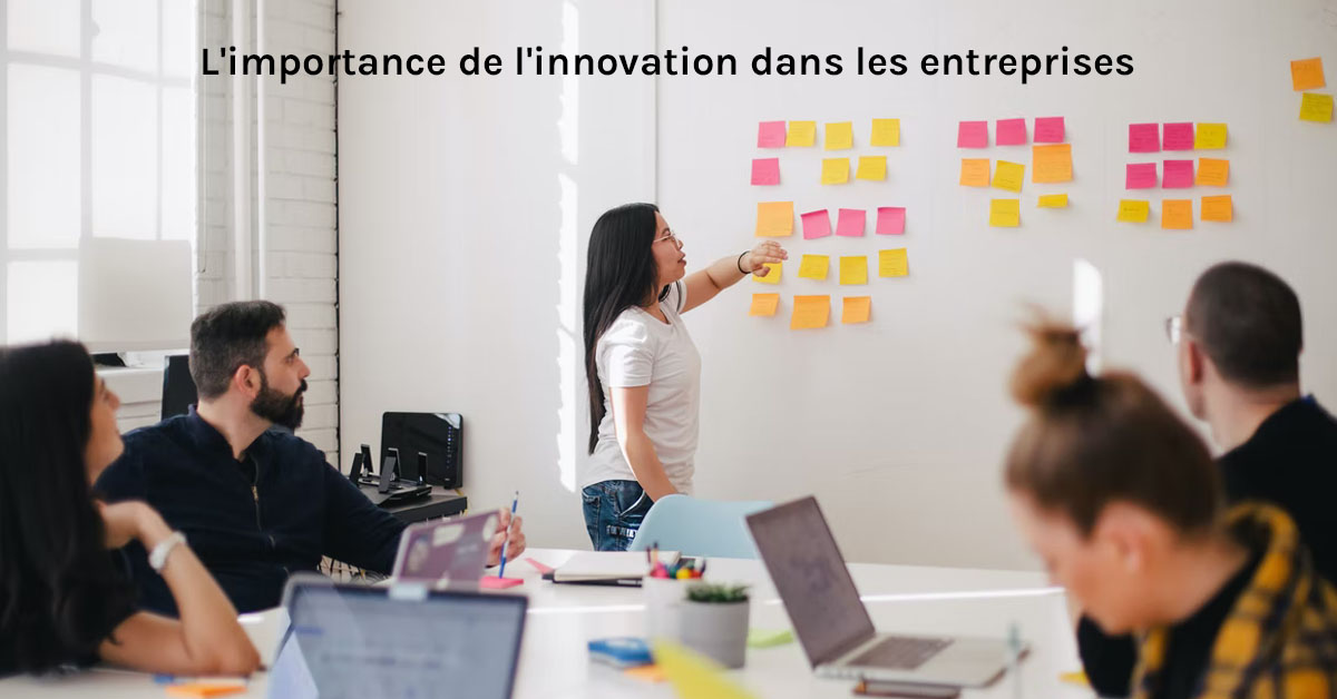 L'importance de l'innovation dans les entreprises