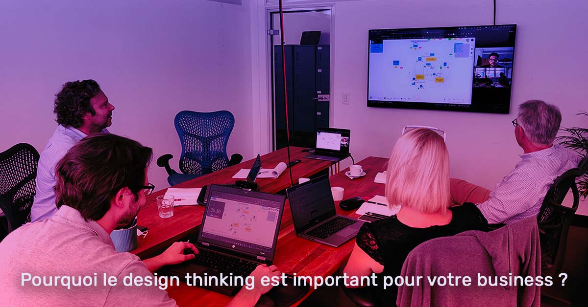 Pourquoi le design thinking est important pour votre business ?